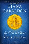 Go Tell the Bees That I Am Gone (Outlander #9) by Diana Gabaldon