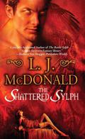 The Shattered Sylph (Sylph #2) by L.J. McDonald