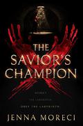 The Savior's Champion by Jenna Moreci