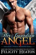 Her Guardian Angel by Felicity Heaton