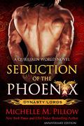 Seduction of the Phoenix by Michelle M. Pillow
