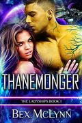 Thanemonger by Bex McLynn