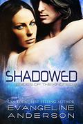 Shadowed by Evangeline Anderson