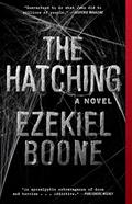 The Hatching (The Hatching #1) by Ezekiel Boone