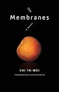 The Membranes by Chi Ta-wei