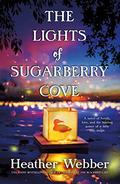 The Lights of Sugarberry Cove by Heather Webber