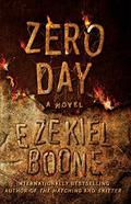 Zero Day (The Hatching #3) by Ezekiel Boone