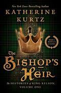 The Bishop's Heir by Katherine Kurtz