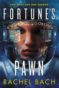 Fortune's Pawn (Paradox #1) by Rachel Bach