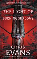 The Light of Burning Shadows (Iron Elves #2) by Chris Evans