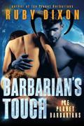 Barbarian's Touch by Ruby Dixon