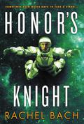 Honor's Knight (Paradox #2) by Rachel Bach