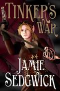 Tinker's War by Jamie Sedgwick
