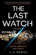 The Last Watch by J.S. Dewes