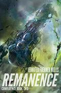 Remanence (Confluence #2) by Jennifer Foehner Wells
