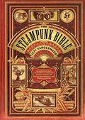 The Steampunk Bible by Evelyn Kriete