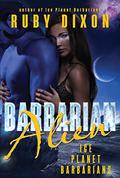 Barbarian Alien by Ruby Dixon