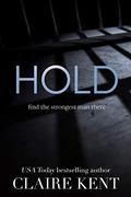 Hold (Hold #1) by Zannie Adams