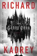 The Grand Dark by Richard Kadrey
