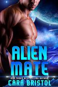 Alien Mate by Cara Bristol
