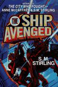 The Ship Avenged by S.M. Stirling