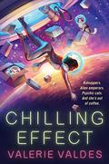 Chilling Effect (Chilling Effect #1) by Valerie Valdes