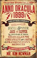 Anno Dracula 1899 and Other Stories by Kim Newman