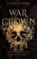 War Crown (Freedom's Harem #2) by Elizabeth Brown