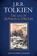 The Lay of Aotrou and Itroun by J.R.R. Tolkien