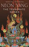 The Black Tides of Heaven / The Red Threads of Fortune / The Descent of Monsters / The Ascent to Godhood (Tensorate #1-4) by Neon Yang