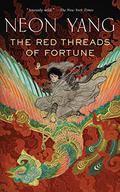The Red Threads of Fortune (Tensorate #2) by Neon Yang