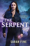 The Serpent (The Immortal Dealers #1) by Sarah Fine