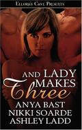 And Lady Makes Three by Ashley Ladd