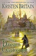 The Dream Gatherer (Green Rider #6.5) by Kristen Britain