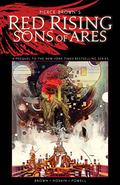 Red Rising: Sons of Ares (Sons of Ares #1-6) by Pierce Brown