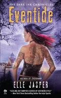 Eventide (Dark Ink Chronicles #3) by Elle Jasper