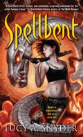 Spellbent by Lucy A. Snyder