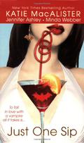 Just One Sip (Dark Ones #4.5 - Bring Out Your Dead) by Minda Webber