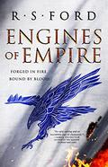 Engines of Empire (The Age of Uprising #1) by Richard S. Ford