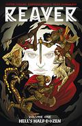 Reaver, Vol. 1: Hell's Half-Dozen (Reaver #1-6) by Rebekah Isaacs