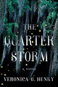 The Quarter Storm (Mambo Reina #1) by Veronica G. Henry