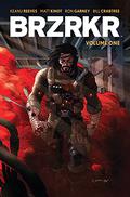 BRZRKR, Volume 1 (BRZRKR #1-4) by Bill Crabtree