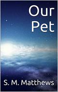 Our Pet (Ours #1) by S.M. Matthews