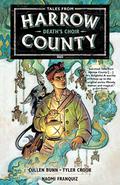Tales from Harrow County, Vol. 1: Death's Choir by Cullen Bunn