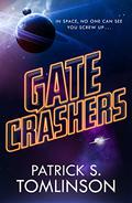 Gate Crashers by Patrick S. Tomlinson