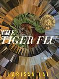 The Tiger Flu by Larissa Lai