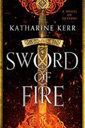 Sword of Fire (The Justice War #1) by Katharine Kerr