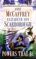 Powers That Be by Anne McCaffrey, Elizabeth Ann Scarborough