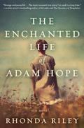 The Enchanted Life of Adam Hope by Rhonda Riley