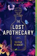 The Lost Apothecary by Sarah Penner